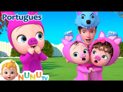Três porquinhos   | Portuguese | músicas infantis | Canções infantis - NuNu Tv