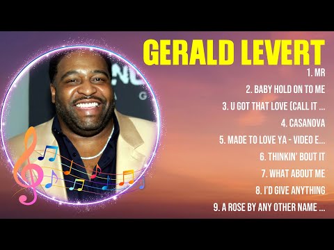 Gerald Levert Greatest Hits Full Album ▶️ Full Album ▶️ Top 10 Hits of All Time