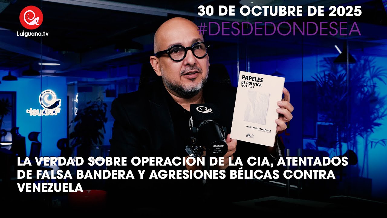 La verdad sobre la CIA, planes de falsa bandera y amenazas bélicas contra Venezuela: Pérez Pirela