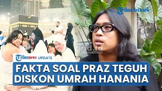 Praz Teguh Klarifikasi Isu terkait Hanania Travel, Akui Keluarkan Dana Umrah Hampir Rp 1 Miliar