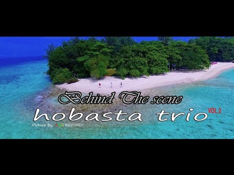 Hobasta Trio Vol 2 - Behind The Scene [ Album Terbaru ]