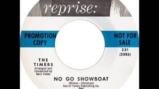 The Timers - No Go Showboat