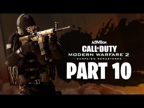 CALL OF DUTY MODERN WARFARE 2 REMASTERED Gameplay Walkthrough Part 10 FULL Campaign - No Commentary