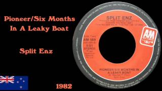 Split Enz - Pioneer/Six Months In A Leaky Boat