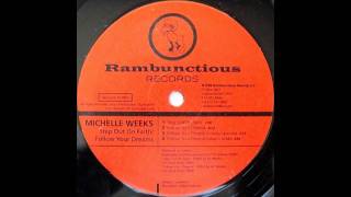 Michelle Weeks - Follow Your Dreams (Original Mix)