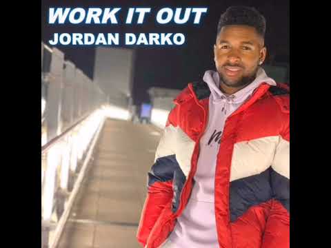 Jordan Darko - Work It Out (Prod. Jordan Darko)