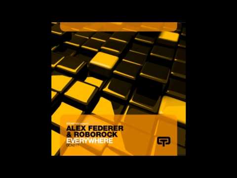 Alex Federer & Roborock - Everywhere (main club mix)