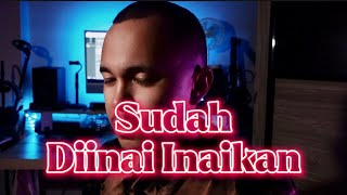 Download lagu SUDAH DIINAI INAIKAN - Cover by Haziq Rosebi (original by ARamlie) mp3 Download lagu SUDAH DIINAI INAIKAN - Cover by Haziq Rosebi (original by ARamlie) mp3
