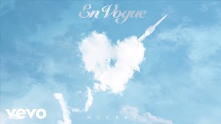 En Vogue - Rocket (Official Audio)