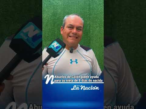 Abuelos de Colon piden ayuda para su nieta de 8 días de nacida #tachira #sancristobal