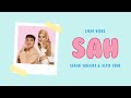 SAH - SARAH SUHAIRI & ALFIE ZUMI (LIRIK VIDEO) CUTE VERSION