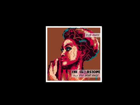 The Clarstone - Step Away ft. Eva Saint Ange (Official Audio)