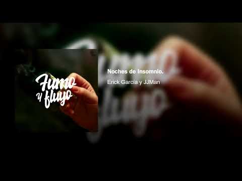 Erick García y JJMan - Noche de Insomnio.