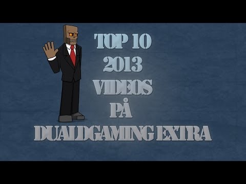 DualDGaming Extra - Top 10 Videos 2013