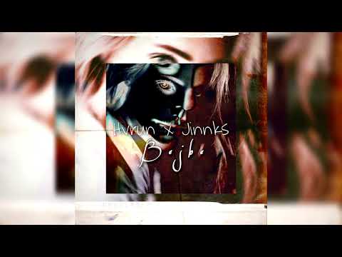 Hvrun x Jinnks - Bejbe 💕