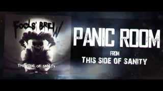 Fools&#39; Brew - &quot;Panic Room&quot; Official Lyric Video