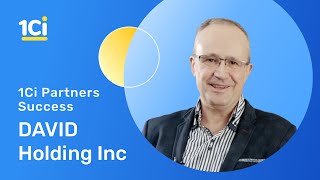 1Ci Partner Success Story - DAVID Holding Inc