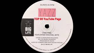 Yazz Ft. Colonel Mite - Fine Time (Extended Version)