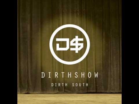 Dirth South - Dirth girl