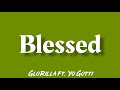 GloRilla - Blessed feat. Yo Gotti (Lyrics)