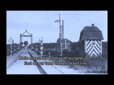 "Meie maast ida pool" Estonian anti Soviet song