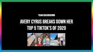 Avery Cyrus Breaks Down Her Top 5 TikTok&#39;s of 2020