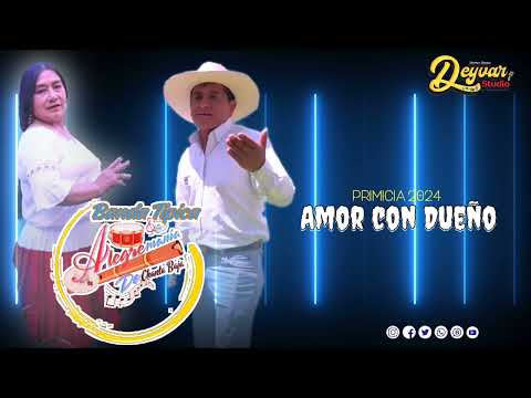Amor Con Dueño - Banda Típica ALEGRE MANIA DE CHANTA BAJÁ ( Primicia 2024)