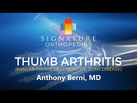 Thumb Arthritis: Basilar Thumb Degenerative Joint Disease