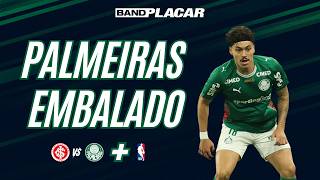 INTERNACIONAL X PALMEIRAS E RODADA DA NBA | ANÁLISE E MELHORES ODDS | BAND PLACAR
