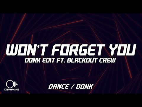 Jax Jones, D.O.D, Ina Wroldsen - Won’t Forget You (Donk Edit Featuring Blackout Crew)
