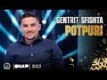 Potpuri (Gezuar 2022) Gentrit Sfishta