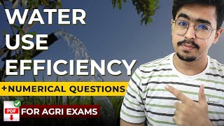 WATER USE EFFICIENCY, TYPES AND NUMERICAL QUESTIONS #irrigation #agronomy #agriculture