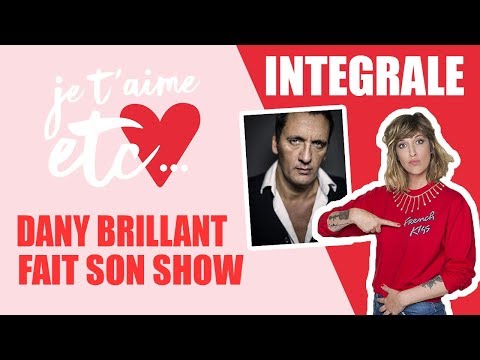 Dany Brillant fait son show ! - Je t’aime etc