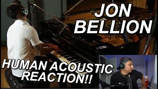 HIS ACOUSTIC SESSIONS ARE SO GOOD!! | JON BELLION &quot;HUMAN ACOUSTIC&quot; FIRST REACTION