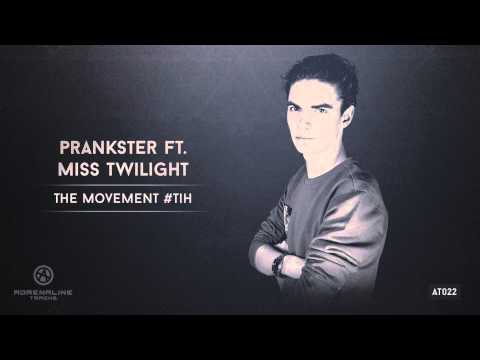 Prankster ft. Miss Twilight - The Movement #TiH (AT022)