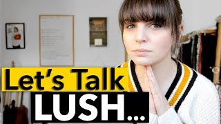 Why I Fell Out of Love with Lush...