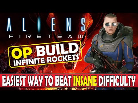 Aliens Fireteam Elite - Overpowered Build - Easiest Way To Beat Insane Difficulty