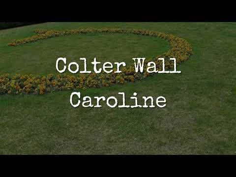 Colter Wall - Caroline (Lyrics)