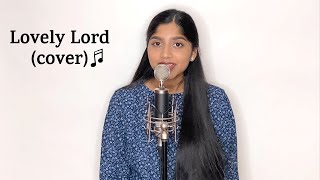 Lovely Lord - Petra (cover) by Shalomy Ratnam