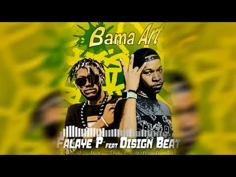 Falaye p Feat Disign _Bama Rrt_(Son Officiel)