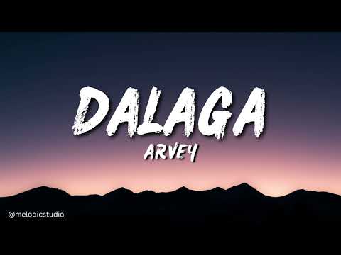 Arvey - Dalaga (Lyrics)