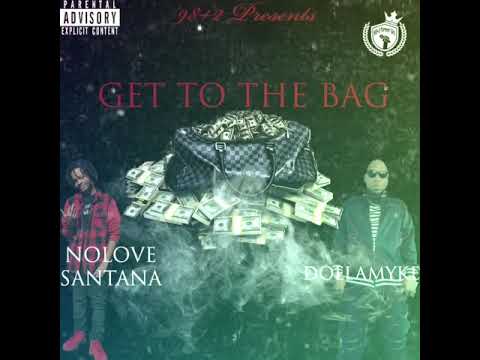 98+2 (NoLove Santana & Doelamyke) - Get To The Bag