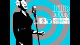 Summertime (Organica Remix) - Billie Holiday.
