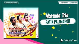 Download lagu Marsada Trio - Patik Palimahon - Lagu Batak Terpopuler mp3