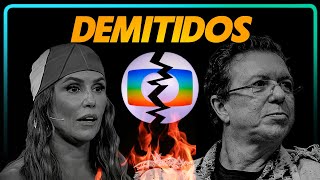 20 FAMOSOS QUE FORAM  DEMITIDOS DA GLOBO EM 2024