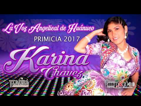 KARINA CHAVEZ - ERES  OH TE HACES? primcia 2017