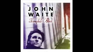 Mar/31/09 John Waite - Temple Bar (RE, RM) 3 Price of My Tears