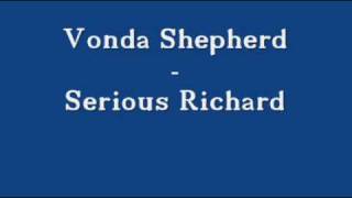 Vonda Shepherd - Serious Richard