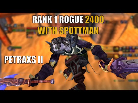 Petraxs II - Rank 1 Rogue - Classic TBC Arena PVP