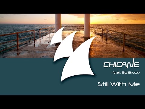 Chicane feat. Bo Bruce - Still With Me (Andraes van Hoog Modulate Mix)